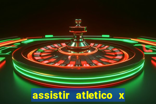 assistir atletico x botafogo futemax